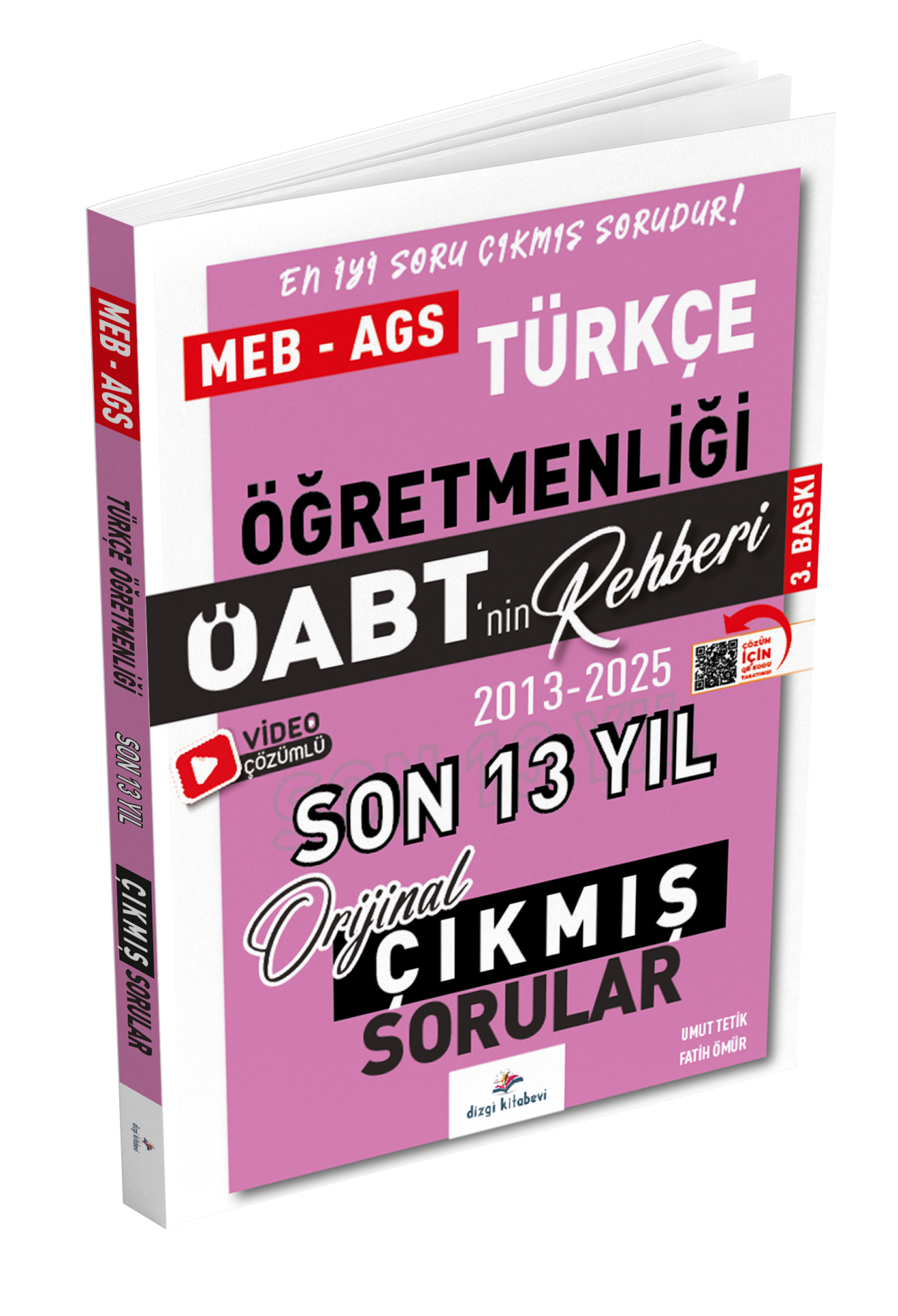 Dizgi Kitap 2026 Meb Ags ÖABT Türkçe Öğretmenliği Öabt'nin Rehberi Konularına Göre Tasnif Edilmiş Son 13 Yıl Orijinal Video Çözümlü Çıkmış Sınav Soruları Umut Tetik