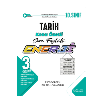 Palme Yayınları 10. Sınıf Enerji Tarih Konu Özetli Soru Fasikülleri