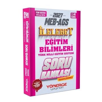 Yönerge Yayınları 2027 MEB-AGS Eğitim Bilimleri ve Türk Milli Eğitim Sistemi İlelebet Soru Bankası Çözümlü