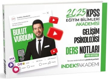 2025 KPSS Eğitim Bilimleri Gelişim Psikolojisi Video Ders Notları Bulut Vurdum İndeks Akademi Yayıncılık