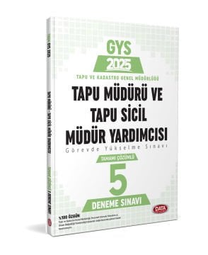 Tapu Müdürü - Tapu Sicil Müdür Yardımcısı GYS Tamamı Çözümlü 5 Deneme Sınavı