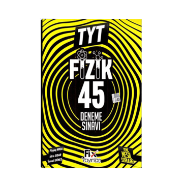 TYT Fizik 45 Denemeleri Fix Yayınları