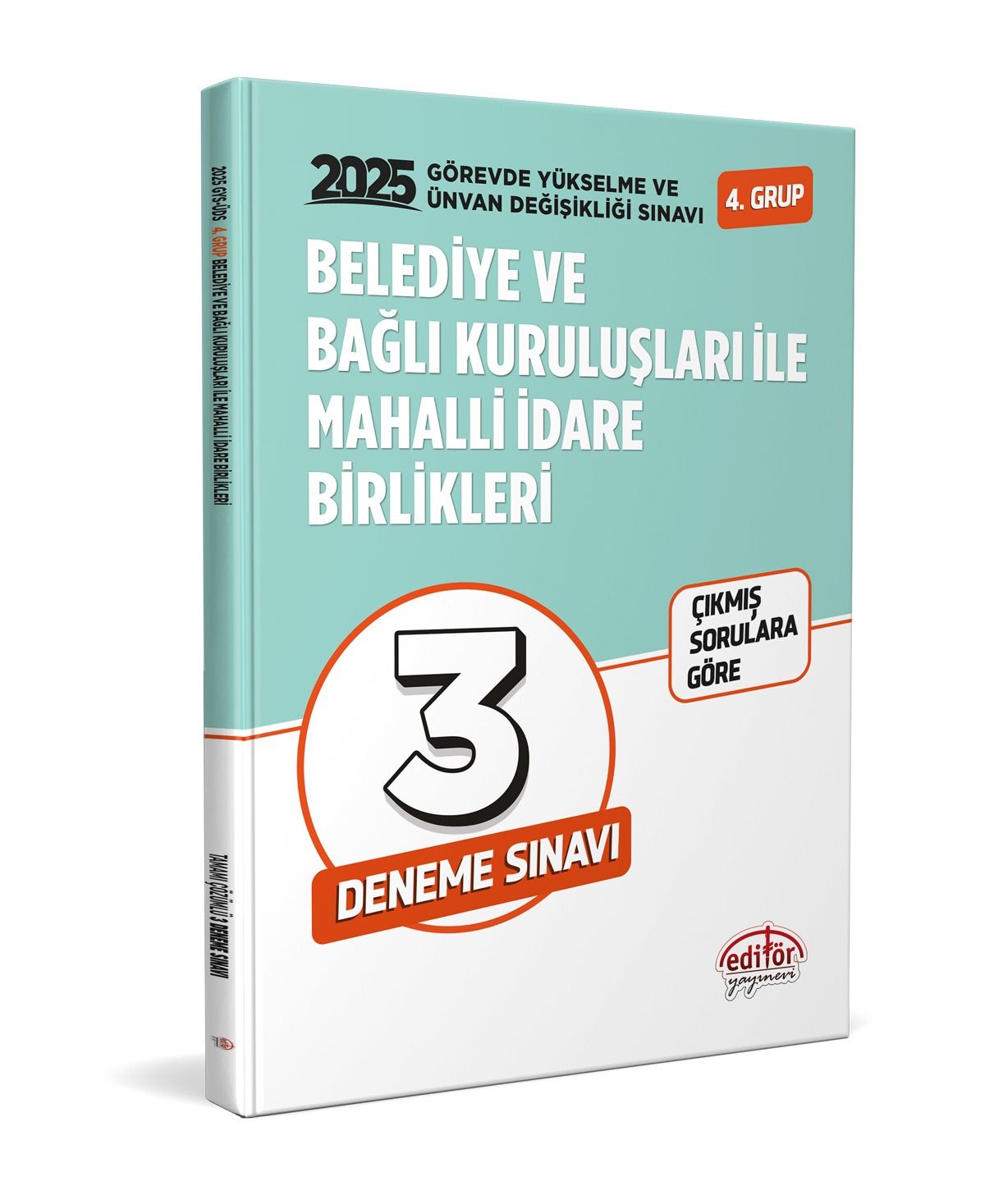 Belediye ve Bağlı Kuruluşları İle Mahalli İdare Birlikleri 4. Grup GYS-ÜDS Tamamı Çözümlü 3 Deneme Sınavı Editör Yayınları