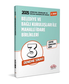 Belediye ve Bağlı Kuruluşları İle Mahalli İdare Birlikleri 4. Grup GYS-ÜDS Tamamı Çözümlü 3 Deneme Sınavı Editör Yayınları