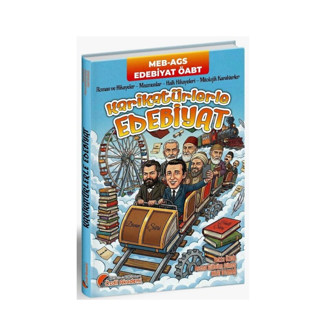 ÖABT MEB-AGS Türk Dili ve Edebiyatı Öğretmenliği Karikatürlerle Edebiyat Konu Anlatımı -Yekta Özdil Özdil Akademi Yayınları