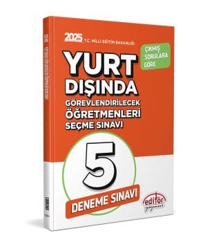 Editör Yayınları 2025 MEB Yurt Dışında Görevlendirilecek Öğretmenleri Seçme Sınavı 5 Deneme Sınavı