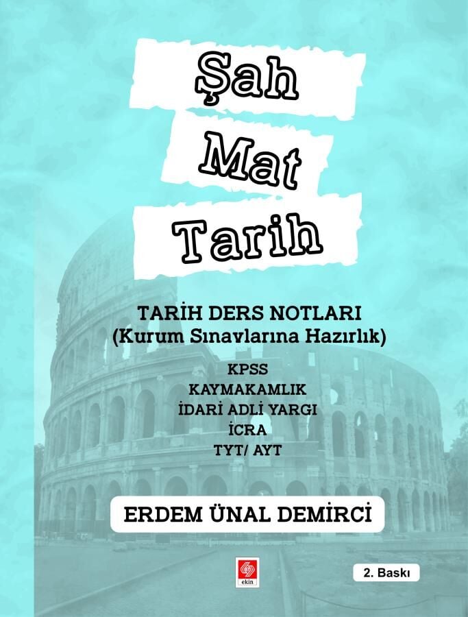 Şah Mat Tarih Tarih Ders Notları Erdem Ünal Demirci Ekin Yayınevi