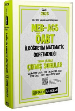 Pegem Yayınları 2026 MEB-AGS ÖABT İlköğretim Matematik Öğretmenliği Tamamı Çözümlü Çıkmış Sorular