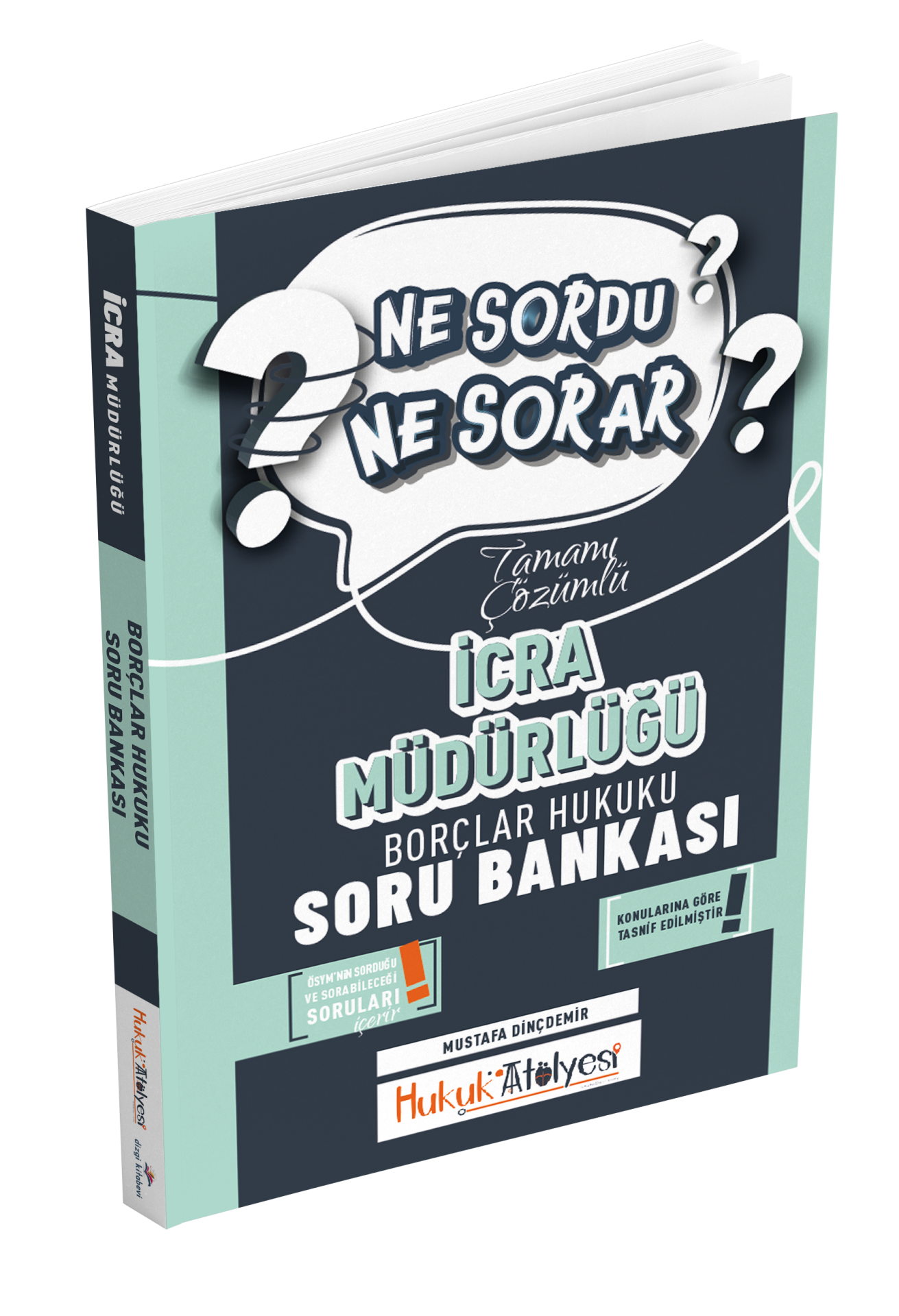 Dizgi Kitap Hukuk Atölyesi İcra Müdürlüğü Ne Sordu Ne Sorar Borçlar Hukuku Tamamı Çözümlü Soru Bankası Mustafa Dinçdemir