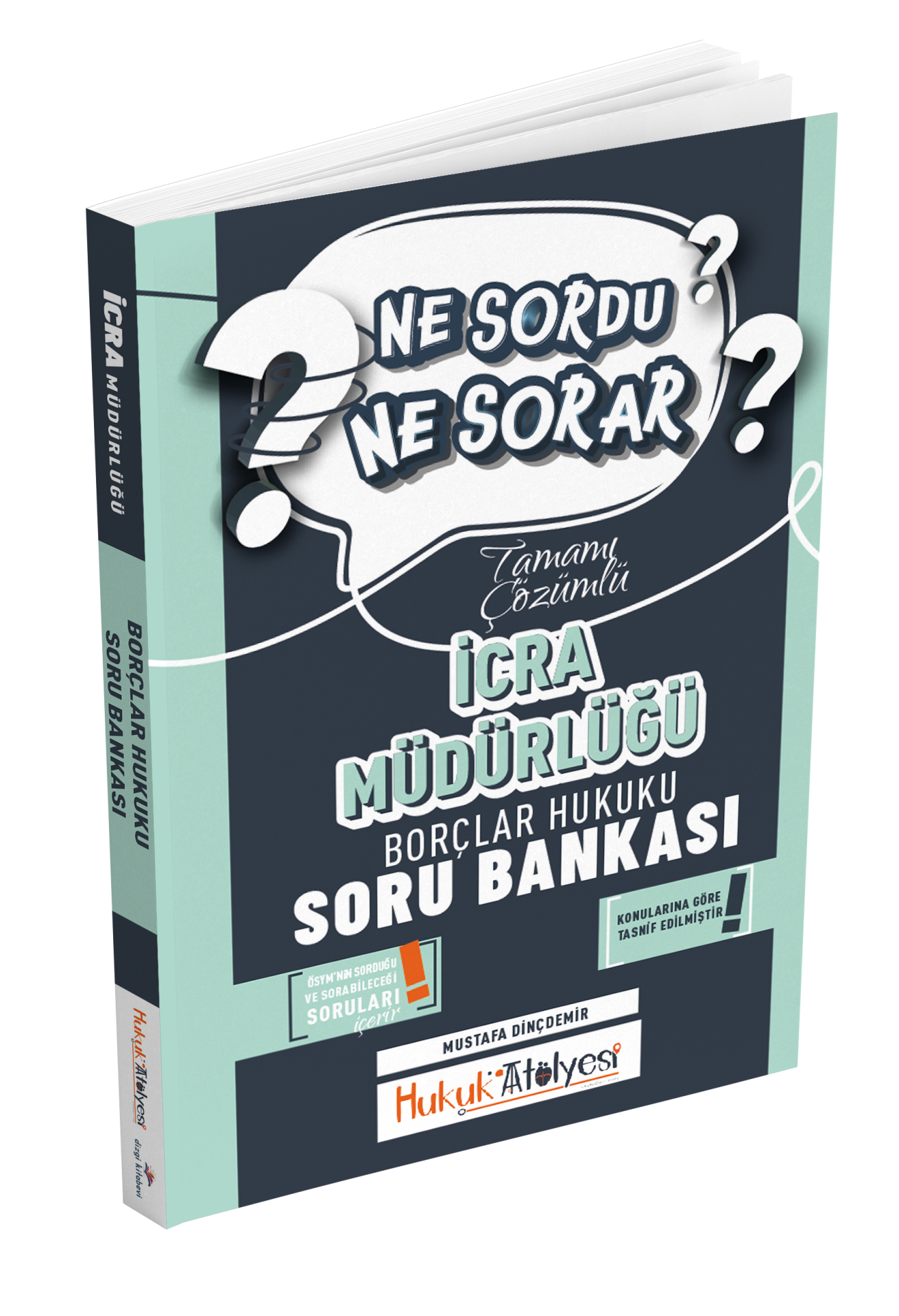 Dizgi Kitap Hukuk Atölyesi İcra Müdürlüğü Ne Sordu Ne Sorar Borçlar Hukuku Tamamı Çözümlü Soru Bankası Mustafa Dinçdemir