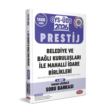 Belediye ve Bağlı Kuruluşları İle Mahalli İdare Birlikleri GYS-ÜDS 4. Grup Prestij Tamamı Çözümlü Soru Data Yayınları