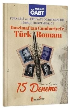 Edebiyat TV ÖABT MEB-AGS Türk Dili ve Edebiyatı-Türkçe Tanzimattan Cumhuriyete Türk Romanı 15 Deneme Çözümlü Edebiyat TV Yayınları - İADESİZ