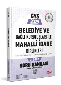 Data Yayınları GYS Belediye ve Bağlı Kuruluşları İle Mahalli İdare Birlikleri 2. Grup Soru Bankası (Tamamı Karekod Çözümlü)