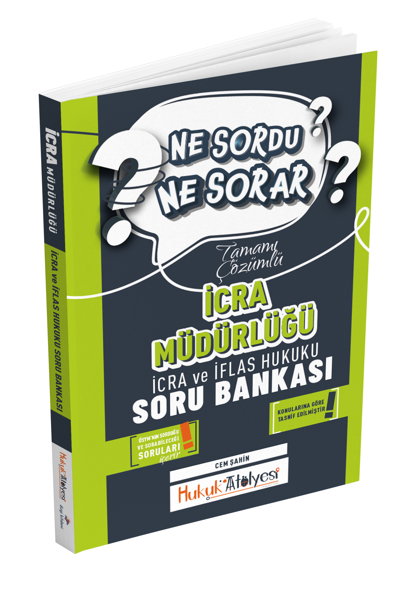 Dizgi Kitap Hukuk Atölyesi İcra Müdürlüğü Ne Sordu Ne Sorar İcra ve İflas Hukuku Tamamı Çözümlü Soru Bankası Cem Şahin