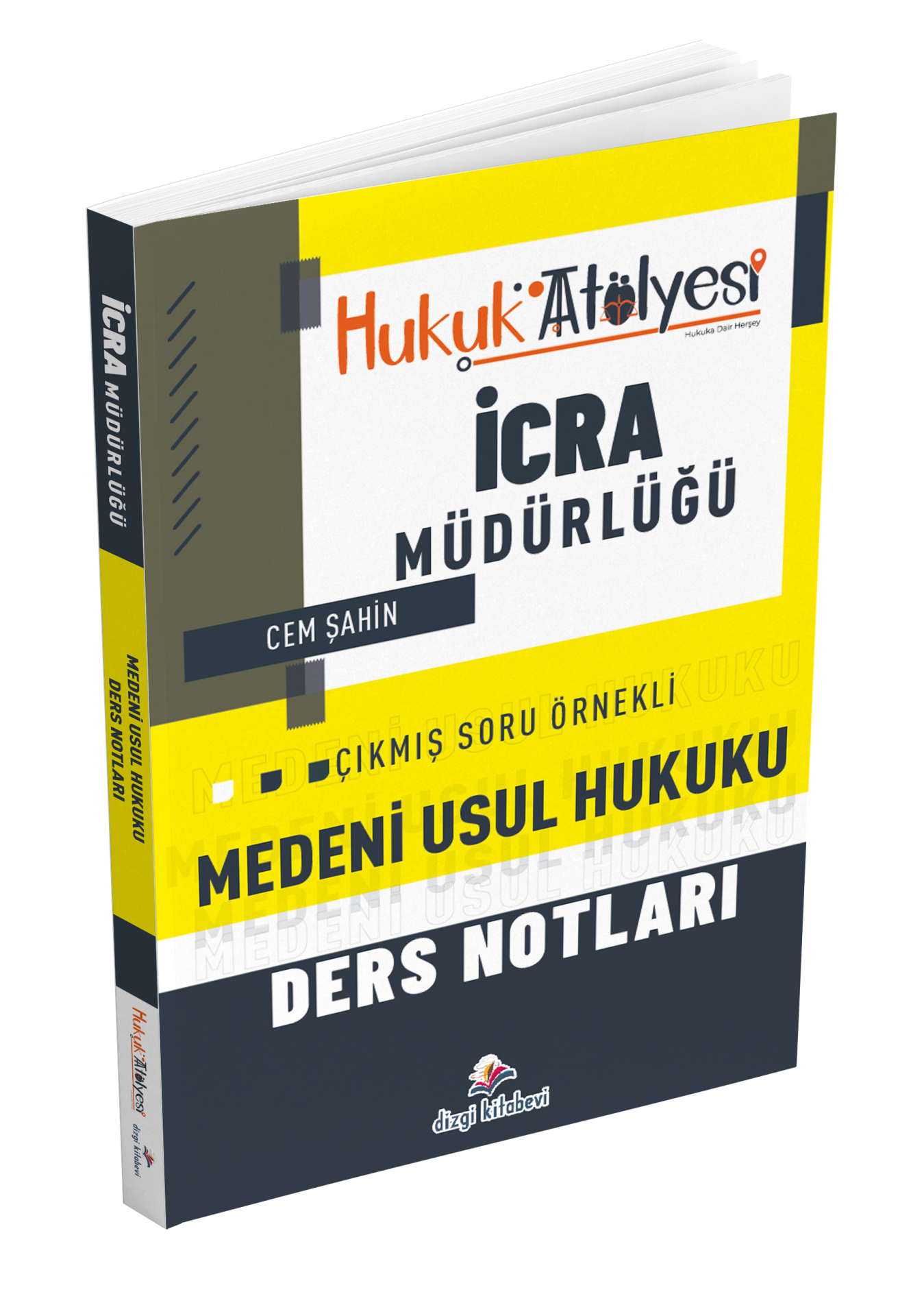 Dizgi Kitap Hukuk Atölyesi İcra Müdürlüğü Çıkmış Soru Örnekli Medeni Usul Hukuku Ders Notları Cem Şahin