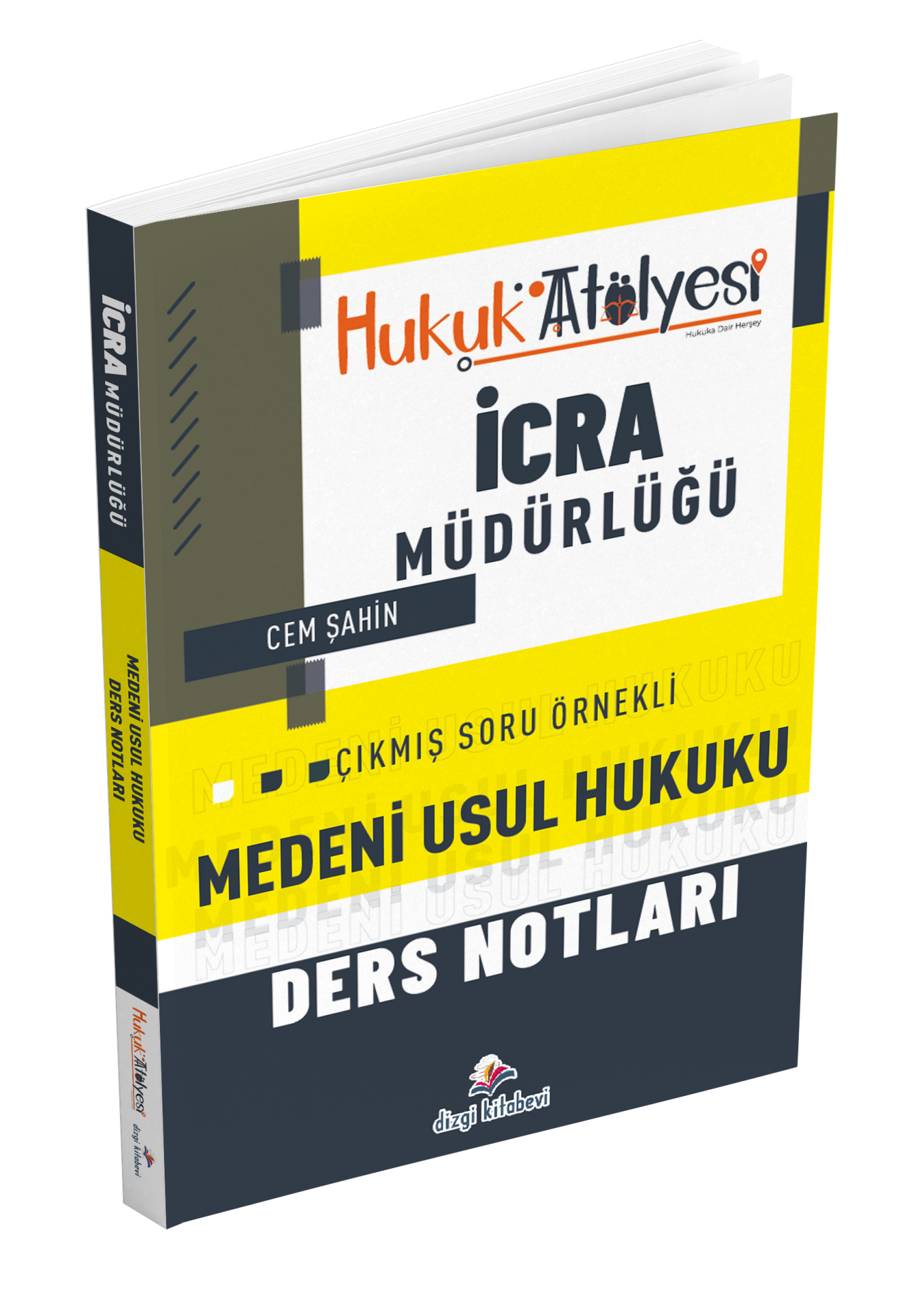 Dizgi Kitap Hukuk Atölyesi İcra Müdürlüğü Çıkmış Soru Örnekli Medeni Usul Hukuku Ders Notları Cem Şahin