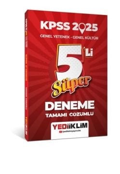 Yediiklim Yayınları 2025 KPSS Genel Yetenek Genel Kültür Tamamı Çözümlü Süper 5'li Deneme