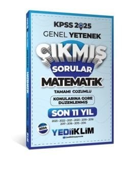 Yediiklim Yayınları 2025 KPSS Genel Yetenek Lisans Matematik Konularına Göre Tamamı Çözümlü Son 11 Yıl Çıkmış Sorular