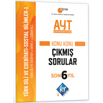 AYT Türk Dili Edebiyatı - Sosyal Bilimler-1 Son 6 Yıl Konu Konu Çıkmış Sorular KR Akademi Yayınları