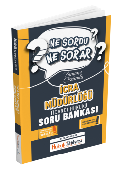 Dizgi Kitap Hukuk Atölyesi İcra Müdürlüğü Ne Sordu Ne Sorar Ticaret Hukuku Tamamı Çözümlü Soru Bankası Dr. Okan Yıldırım
