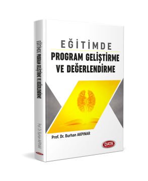 Data Eğitimde Program Geliştirme ve Değerlendirme Burhan Akpınar Data Yayınları