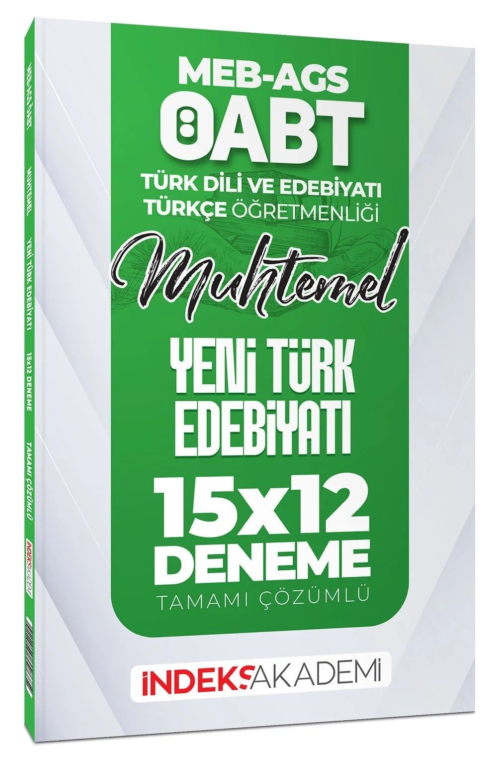 ÖABT MEB-AGS Muhtemel Türk Dili Edebiyatı-Türkçe Yeni Türk Edebiyatı 15x12 Deneme Çözümlü İndeks Akademi Yayıncılık