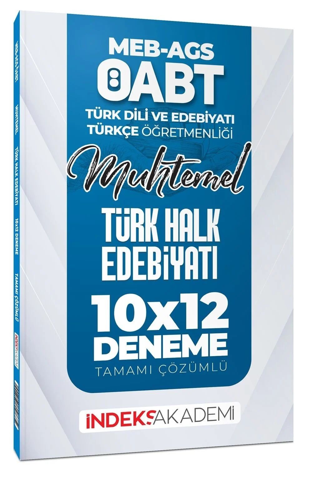 ÖABT MEB-AGS Muhtemel Türk Dili Edebiyatı-Türkçe Türk Halk Edebiyatı 10x12 Deneme Çözümlü İndeks Akademi Yayıncılık