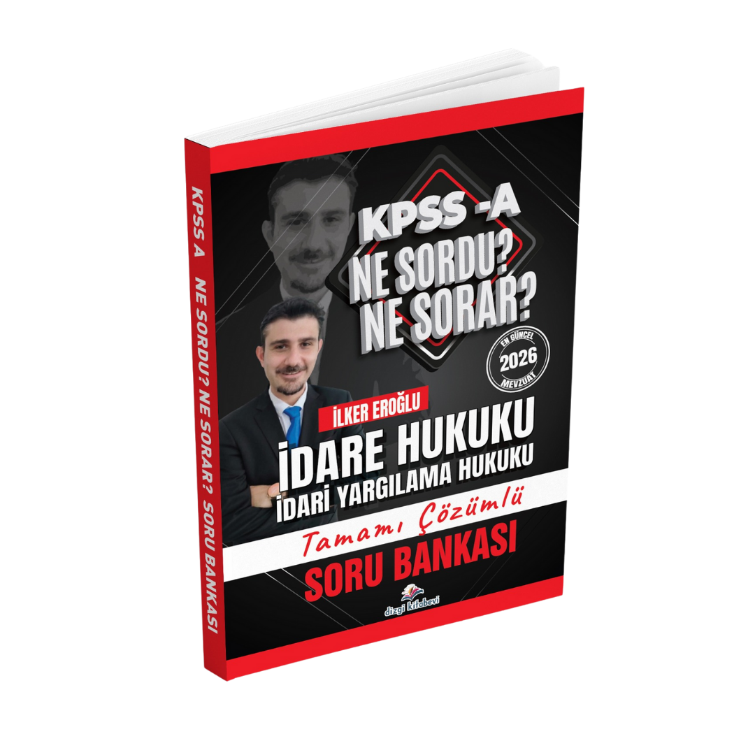 Dizgi Kitap 2026 Kpss A İdare Hukuku Ne Sordu Ne Sorar Tamamı Çözümlü Soru Bankası İlker Eroğlu