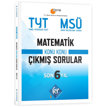 TYT - MSÜ Matematik Son 6 Yıl Konu Konu Çıkmış Sorular KR Akademi Yayınları