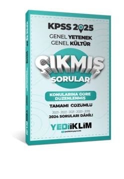 Yediiklim Yayınları 2025 KPSS Genel Yetenek Genel Kültür Konularına Göre Düzenlenmiş Tamamı Çözümlü Çıkmış Sorular