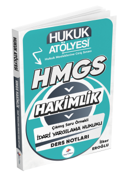 Dizgi Kitap Hukuk Atölyesi Hakimlik HMGS Hukuk Mesleklerine Giriş Sınavı Çıkmış Soru Örnekli İdari Yargılama Hukuku Ders Notları İlker Eroğlu