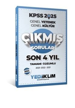 Yediiklim Yayınları 2025 KPSS Genel Yetenek Genel Kültür Son 4 Yıl Tamamı Çözümlü Çıkmış Sorular