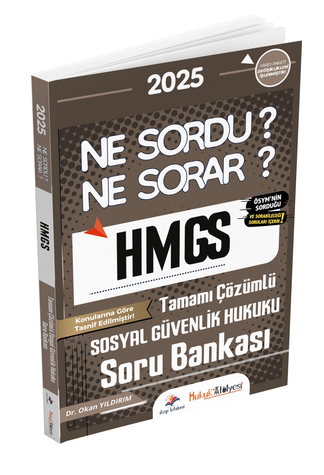 Dizgi Kitap Hukuk Atölyesi HMGS Ne Sordu Ne Sorar Sosyal Güvenlik Hukuku Tamamı Çözümlü Soru Bankası Dr. Okan Yıldırım