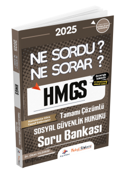 Dizgi Kitap Hukuk Atölyesi HMGS Ne Sordu Ne Sorar Sosyal Güvenlik Hukuku Tamamı Çözümlü Soru Bankası Dr. Okan Yıldırım