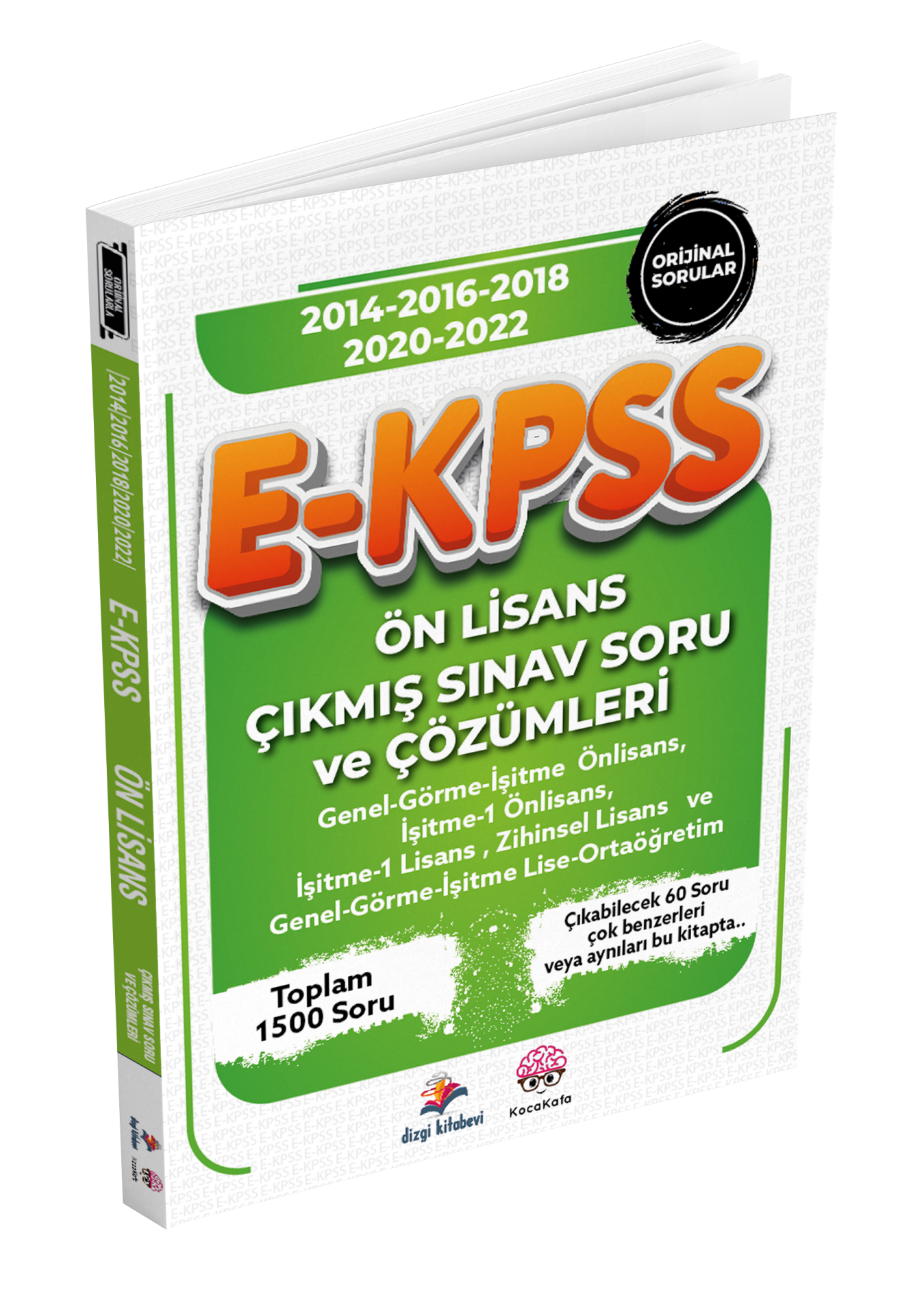 Dizgi Kitap Koca Kafa 2024 E- KPSS Önlisans Çıkmış Sınav Soru ve Çözümleri (2014-16-18-20-22 Orijinal Sorular)