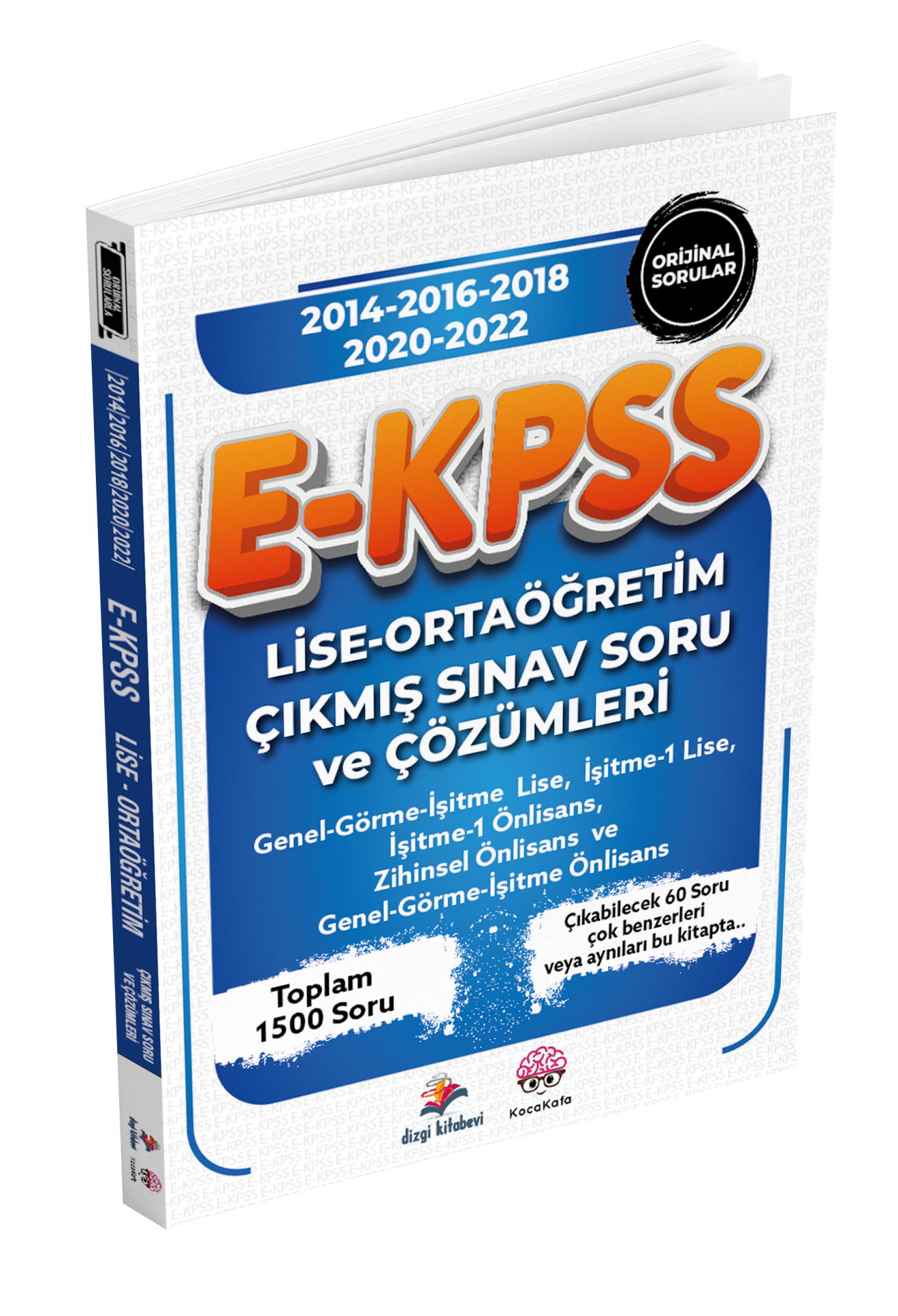 Dizgi Kitap Koca Kafa 2024 E- KPSS Lise- Ortaöğretim Çıkmış Sınav Soru ve Çözümleri (2014-16-18-20-22 Orijinal Sorular)