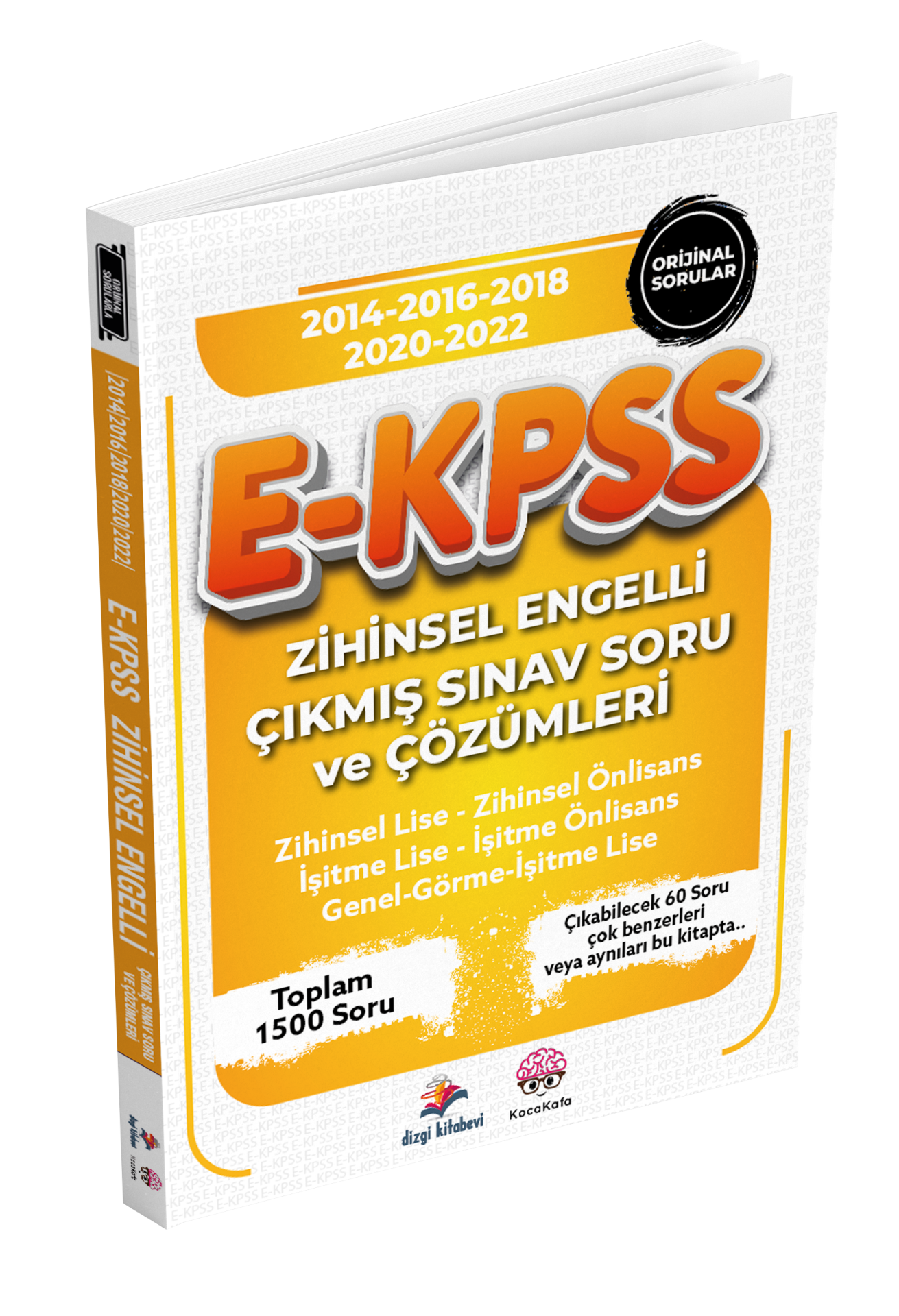 Dizgi Kitap Koca Kafa 2024 E- KPSS Zihinsel Engelli Çıkmış Sınav Soru ve Çözümleri (2014-16-18-20-22 Orijinal Sorular)