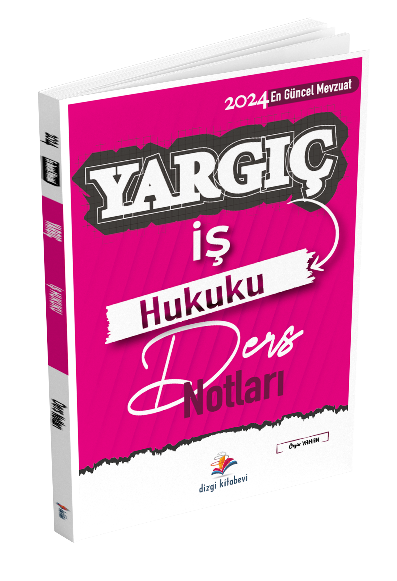 Dizgi Kitap Yargıç Hakimlik ve Hmgs İş Hukuku Ders Notları 4. Baskı 2024