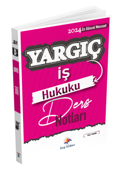 Dizgi Kitap Yargıç Hakimlik ve Hmgs İş Hukuku Ders Notları 4. Baskı 2024