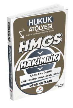 Dizgi Kitap Hukuk Atölyesi HMGS Hakimlik Hukuk Mesleklerine Giriş Sınavı Çıkmış Soru Örnekli Milletlerarası Genel & Özel Hukuk Ders Notları