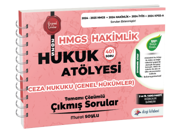 Dizgi Kitap Hukuk Atölyesi Hakimlik HMGS Hukuk Mesleklerine Giriş Sınavı Ceza Hukuku Genel Hükümler Tamamı Çözümlü Çıkmış Sorular Murat Soylu