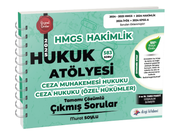 Dizgi Kitap Hukuk Atölyesi Hakimlik HMGS Hukuk Mesleklerine Giriş Sınavı Ceza Muhakemesi Hukuku, Ceza Hukuku Özel Hükümler Tamamı Çözümlü Çıkmış Sorular Murat Soylu