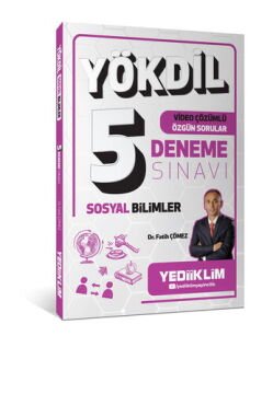 YÖKDİL Sosyal Bilimler Video Çözümlü Özgün Sorular 5 Deneme Sınavı Yediiklim Yayınları