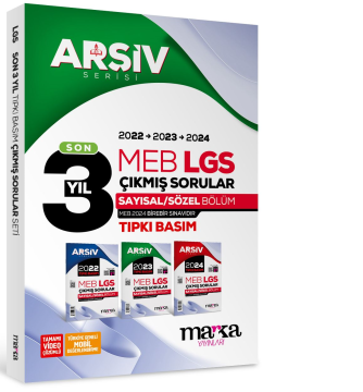 Son 3 Yıl LGS 8. Sınıf ARŞİV Serisi Tıpkı Basım Fasikül Fasikül Çıkmış Sorular Tamamı Video Çözümlü Marka Yayınları