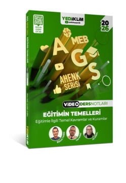 2026 MEB AGS Ahenk Serisi Eğitimin Temelleri Eğitimle İlgili Temel Kavramlar ve Kuramlar Video Ders Notları Yediiklim Yayınları