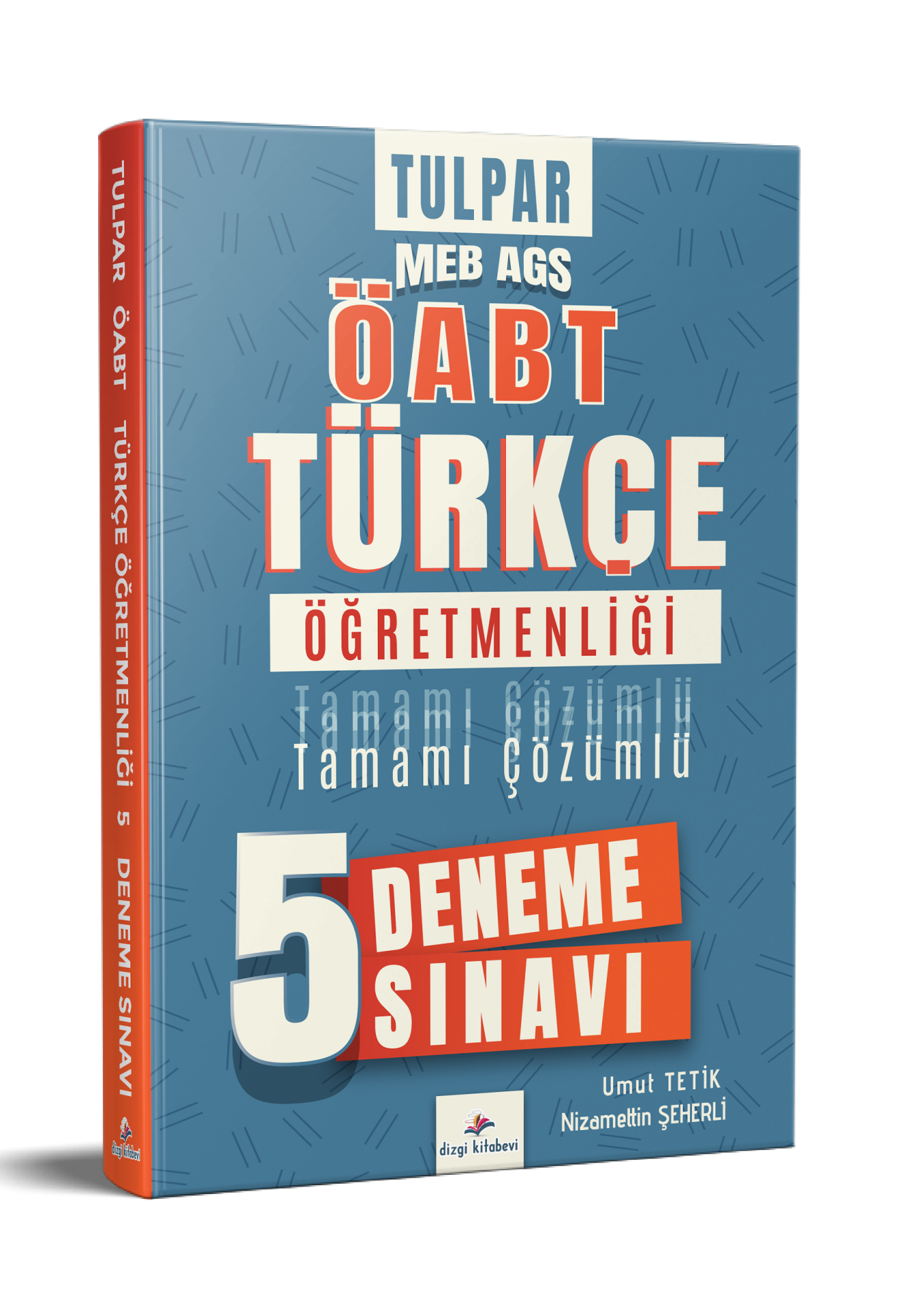 Dizgi Kitap Tulpar 2026 Meb Ags ÖABT Türkçe Öğretmenliği Tamamı PDF Çözümlü 5 Deneme Sınavı Umut Tetik Nizamettin Şeherli
