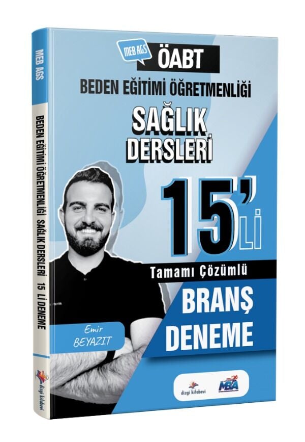 Dizgi Kitap 2026 Meb Ags ÖABT Beden Eğitimi Sağlık Dersleri Tamamı PDF Çözümlü 15'li Branş Deneme Emir Beyazıt