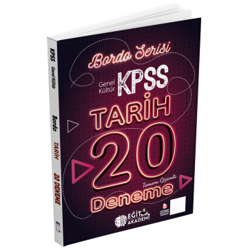 KPSS Tarih Tamamı Çözümlü 20 Bordo Deneme Sınavı Eğit Akademi (İadesiz)