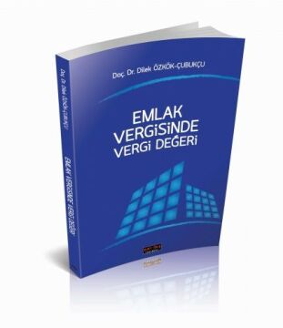Savaş Yayınları Emlak Vergisinde Vergi Değeri - Dilek Özkök Çubukçu