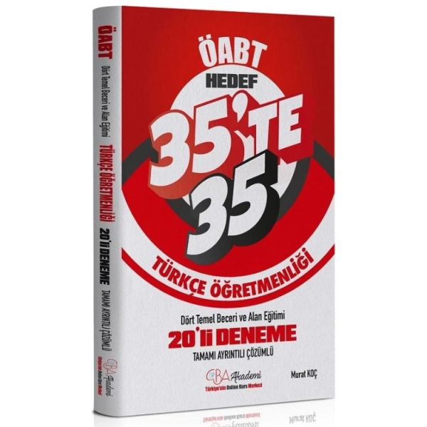 ÖABT Türkçe Dört Temel Beceri ve Alan Eğitimi 35 te 35 20 Deneme Çözümlü - Murat Koç CBA Yayınları - İADESİZ